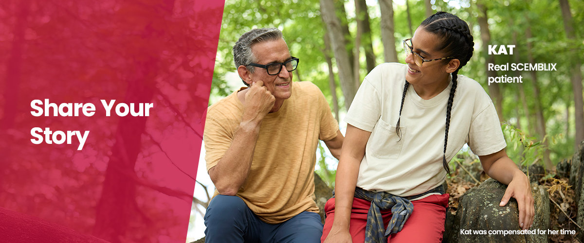 Share your story. Kat, real SCEMBLIX patient. Kat was compensated for her time.