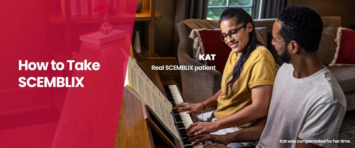 How to take SCEMBLIX. Kat, real SCEMBLIX patient. Kat was compensated for her time.