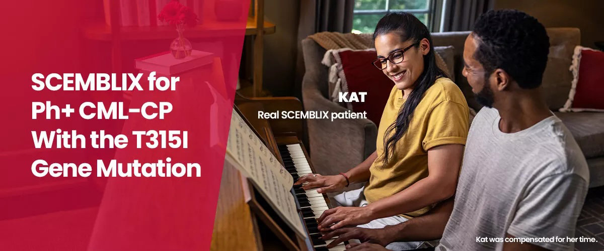 SCEMBLIX for PH+ CML-CP with the T315I gene mutation. Kat, real SCEMBLIX patient. Kat was compensated for her time.